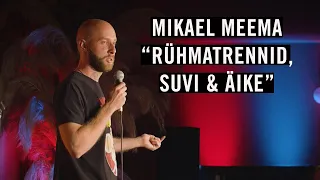 Mikael Meema - "Rühmatrennid, suvi & äike" (Suvetuur 2020)