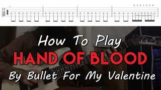 How To Play "Hand Of Blood" By Bullet For My Valentine (Full Song Tutorial With TAB!)