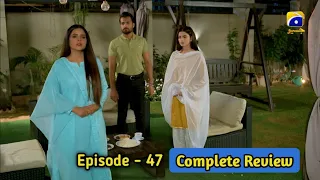 Behroop Episode 47 [ Complete Review ] - 4th June 2023 - HAR PAL GEO - Teaser Review - #alonestar