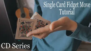 Cardistry Tutorial || Single Card Fidget Move || CD TS