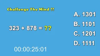 Strengthen Your Brain - Challenge The Mind !! 323 + 878 = ??