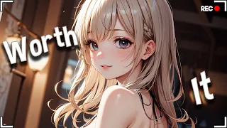 ♪ Nightcore - Worth It → Fifth Harmony, Kid Ink (Lyrics)