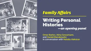FAMILY AFFAIRS: Writing Personal Histories