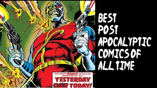 Best Post-Apocalyptic Comic Books Characters and Series of All Time