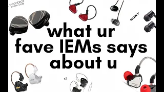 what your IEM say about you