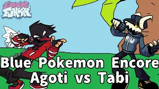 Friday Night Funkin' - Blue Pokemon (Encore) but Agoti (old) And Tabi Sing it