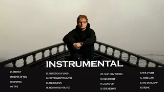 Top 10 Songs Of  Ed Sheeran - Greatest Hits Full Playlist 2018 (Instrumental )