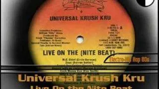 Universal Krush Kru - Live On the Nite Beat (1985)