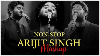 NON - STOP || ARIJIT SINGH || LOVE MASHUP LO-FI REMIX SONG [ SLOWED + REVERB ] #lofi