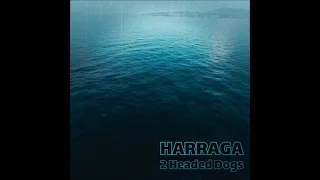 2 Headed Dogs - Harraga (Full Album 2024)