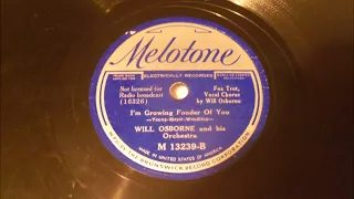 Will Osborne and his Orchestra - I'm Growing Fonder of You