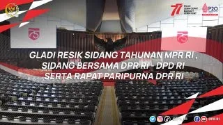 MARI TENGOK GLADI RESIK PERHELATAN AKBAR SIDANG TAHUNAN 16 AGUSTUS 2022