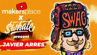 Makersplace x $Whale Present: Javier Arres