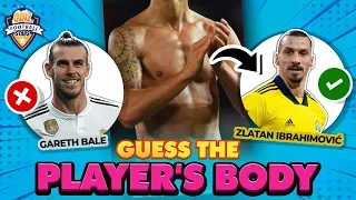 Guess the player's body |⚽ QUIZ Football STARS