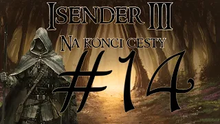 ISENDER III: Na konci cesty [Dark Fantasy CZ] #14