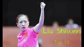 Top 10 Best of Liu Shiwen 刘诗雯的十佳球