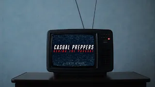 Casual Preppers: Behind the Podcast