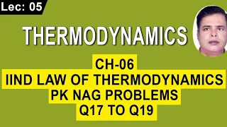 PKNAG Problems Of Chapter 6 On 2nd Law (Qn 6.17 To Qn 6.19|Thermodynamics For Both GATE  And ESE|