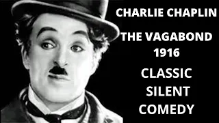 Charlie Chaplin   The Vagabond 1916  Classic, Silent, Comedy