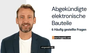 Abgekündigte elektronische Bauteile   6 Häufig gestellte Fragen