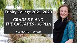 The Cascades by Scott Joplin, Grade 8 Trinity College Piano 2021-2023 Jill Morton - Piano