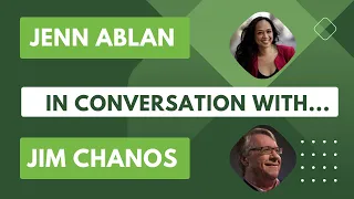 Jennnifer Ablan in conversation with legendary short seller Jim Chanos