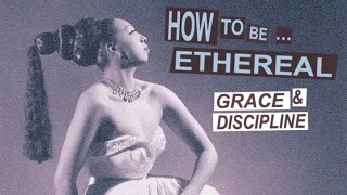 HOW TO BE ETHEREAL |ep: 4| Grace and Discipline