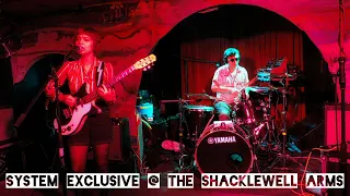 System Exclusive @ The Shacklewell Arms 07/09/22