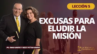 Lección 5: Excusas para Eludir la Misión | Noviembre 4