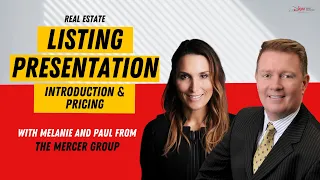 Real Estate Listing Presentation Part 1 | The Mercer Group