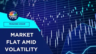 Sensex, Nifty Trade Flat Amid Volatility; Realty Drags, PSU Banks Shine | CNBC TV18