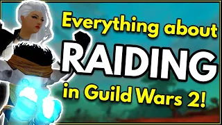 Everything about Raids in Guild Wars 2! | GW2 Raiding Beginner Guide [Up-to-date 2023]