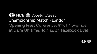 Opening Press Conference FIDE World Chess Championship Match 2018