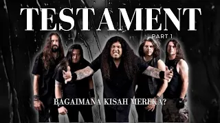 SAINGAN METALLICA JUGA NIH - TESTAMENT (part 1)