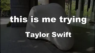 Karaoke♬ this is me trying - Taylor Swift 【No Guide Melody】 Instrumental