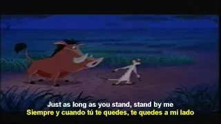 Stand by me - Timon y Pumba [Ben E. King] (english - spanish) lyrics  SUBTITLES SUBTITULADO