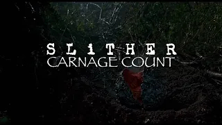 Slither (2006) Carnage Count