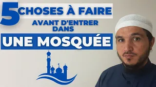 5 CHOSES À FAIRE AVANT D'ENTRER DANS UNE MOSQUÉE