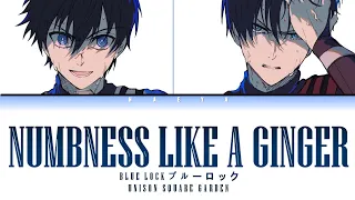 Blue Lock (ブルーロック)(Ending 2) | UNISON SQUARE GARDEN - Numbness Like A Ginger Lyrics_Kan/Rom/Eng)