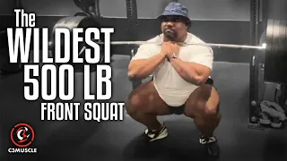 The Wildest 500 lb Front Squat On Youtube | @C3Muscle