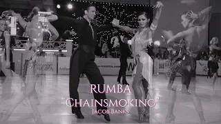 WDC World Professional Latin 2019 I Rumba I Jacob Banks - Chainsmoking