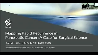 Dr. Patrick Worth: Mapping Rapid Recurrence in Pancreatic Cancer