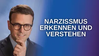 Das Wesen des Narzissmus - Ätiologie, Symptome, Therapie  (Raphael Bonelli)