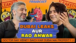 Dubai Leaks Aur Rao Anwar | Mustafa Chaudhry | Khalid Butt | Fraudcast | Full Episode