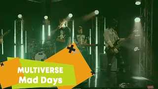 MULTIVERSE - Mad Days (LIVE: Брать живьём на о2тв)