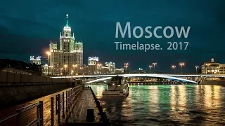 Moscow timelapse 2017