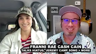 Franni Rae Cash Cain (We The Kingdom) Talks Hiatus, New Feature With Jeremy Camp + Future