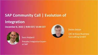 Evolution of integration-and how integration can solve your enterprise challenges SAP Community Call