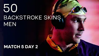 Men’s 50m Backstroke Skins | PLAYOFF MATCH 5 (16/18) DAY 2