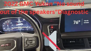 2022 GMC Yukon "No audio" diagnostic for U0186